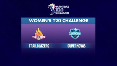 How To Watch TRL vs SPN Live Streaming Online in India, Women's T20 Challenge 2022? Get Free Live Telecast of Trailblazers vs Supernovas, Women's T20 Challange Cricket Match Score Updates on TV